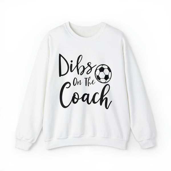 Dibs on the Soccer Coach Adult Unisex Heavy Blend™ Crewneck Sweatshirt | Soccer Coach's Wife Sweatshirt | Dibs on the Coach with Soccer Ball