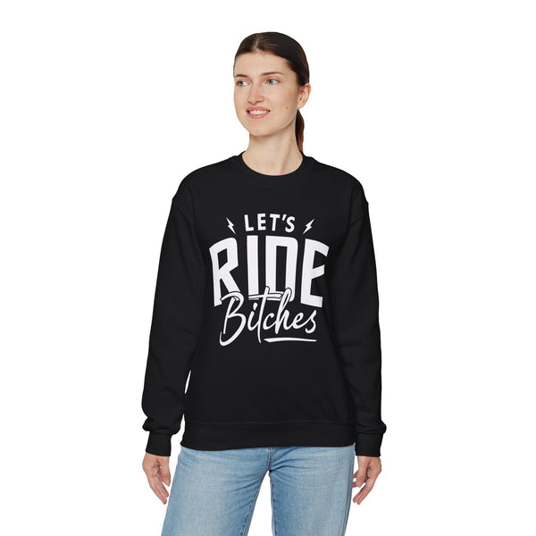 Let's Ride Bitches Adult Unisex Heavy Blend™ Crewneck Sweatshirt | Soft and Cozy Riding Day Sweatshirt