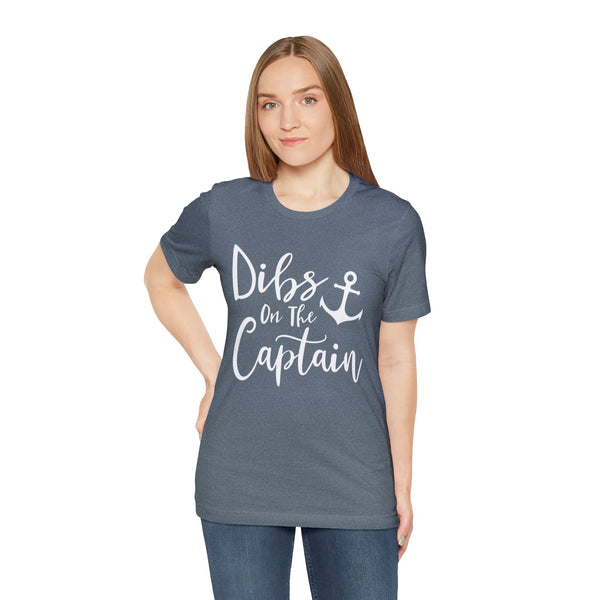 Dibs on the Captain Adult Unisex Jersey Short Sleeve Tee | Boating Lake Days Captain's Wife Girlfriend Daughter T-Shirt