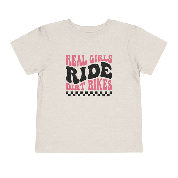 Real Girls Ride Dirt Bikes Toddler Short Sleeve Tee | Kids Moto Girl Shirt | Moto Girl Toddler T-Shirt