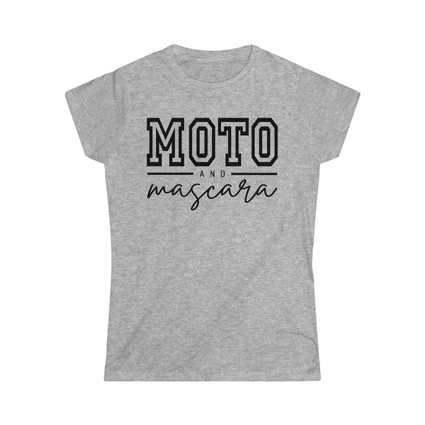 Ladies Moto and Mascara Softstyle Tee | Ladies Fit Moto and Mascara T-Shirt