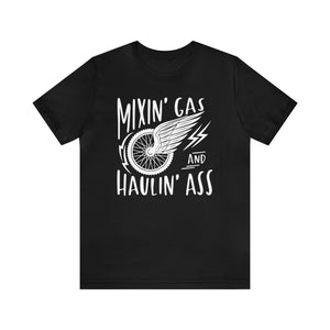 Mixin' Gas and Haulin' Ass Adult Unisex Jersey Short Sleeve Tee | Funny Race Dad Pit Crew Race Day Shirt