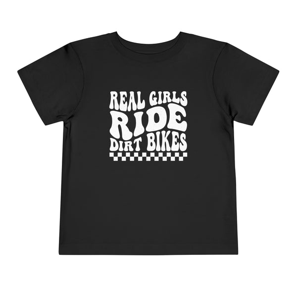 Real Girls Ride Dirt Bikes Toddler Short Sleeve Tee | Kids Moto Girl Shirt | Moto Girl Toddler T-Shirt