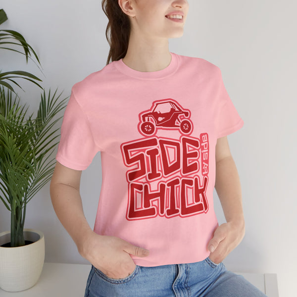 Side By Side Chick Adult Unisex Jersey Short Sleeve Tee | Side Chick Valentine's Day Shirt | SxS Side By Side Muddin Off Road Riding Shirts