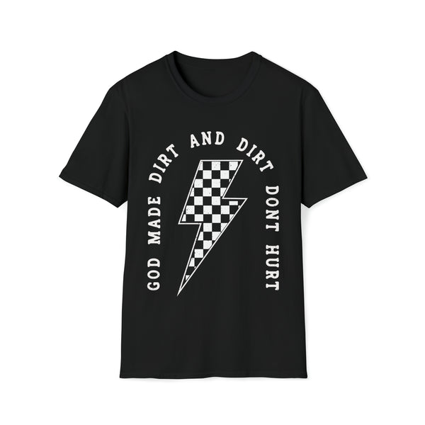 God Made Dirt and Dirt Don't Hurt with Checkered Lightning Bolt Adult Unisex Softstyle T-Shirt | Dirt Don't Hurt Race Day Shirt