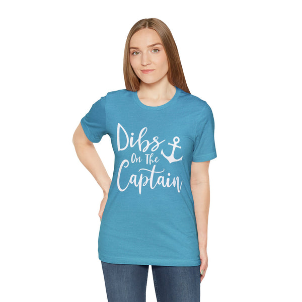 Dibs on the Captain Adult Unisex Jersey Short Sleeve Tee | Boating Lake Days Captain's Wife Girlfriend Daughter T-Shirt