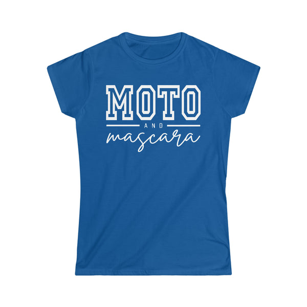 Ladies Moto and Mascara Softstyle Tee | Ladies Fit Moto and Mascara T-Shirt