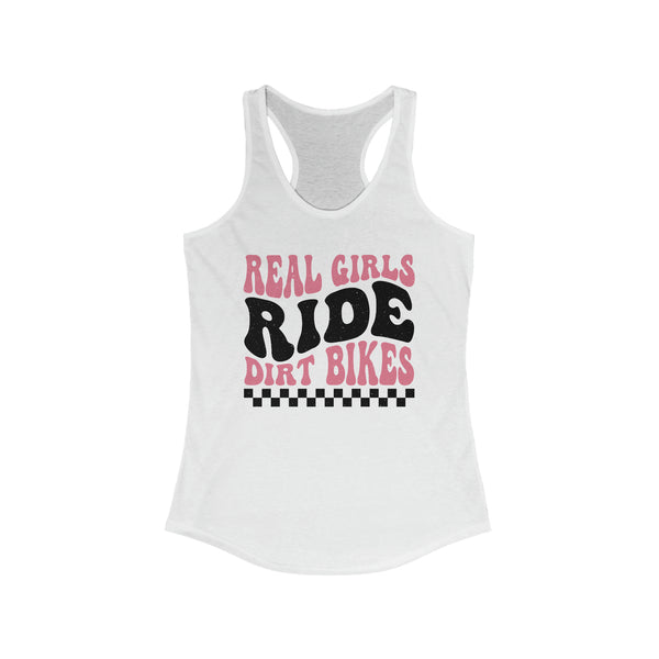 Ladies Real Girls Ride Dirt Bikes Ideal Racerback Tank | MX Motocross Moto Girl Race Day Racerback Tank Top