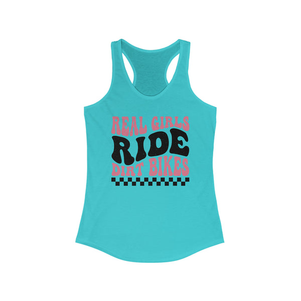 Ladies Real Girls Ride Dirt Bikes Ideal Racerback Tank | MX Motocross Moto Girl Race Day Racerback Tank Top