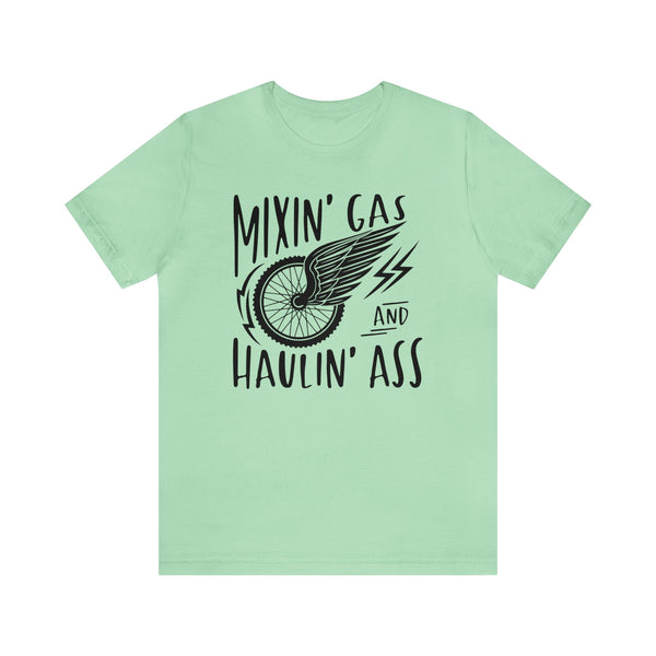 Mixin' Gas and Haulin' Ass Adult Unisex Jersey Short Sleeve Tee | Funny Race Dad Pit Crew Race Day Shirt