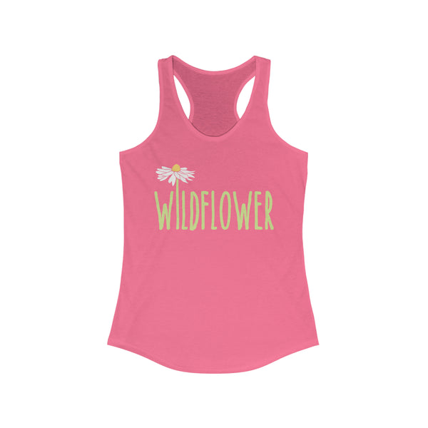 Ladies Wildflower Tank Top | Ideal Racerback Tank | In A Field of Roses Be A Wildflower Racerback Tank Top | Free Spirit Gypsy Soul