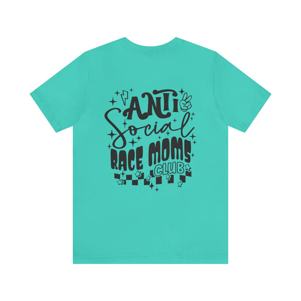 Anti Social Race Moms Club Front and Back Design Adult Unisex Jersey Short Sleeve Tee | Rad Race Mama Race Day Shirt