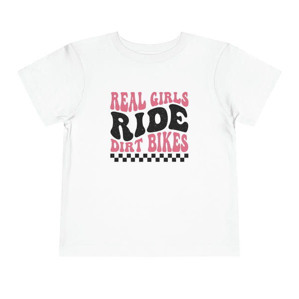 Real Girls Ride Dirt Bikes Toddler Short Sleeve Tee | Kids Moto Girl Shirt | Moto Girl Toddler T-Shirt