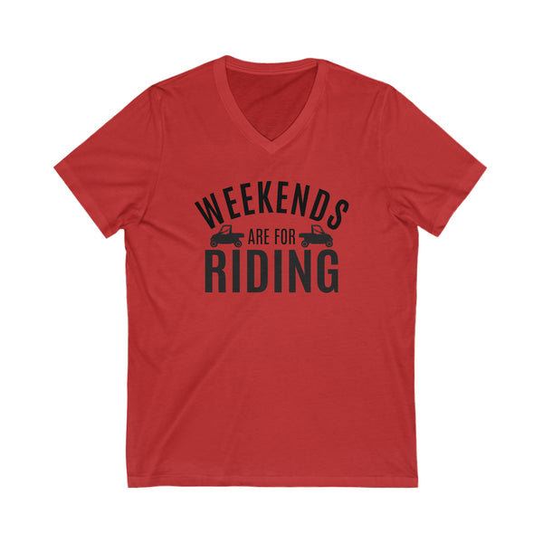 Weekends Are For Riding Adult Unisex Jersey Short Sleeve V-Neck Tee | UTV SxS Side By Side Riding T-Shirt