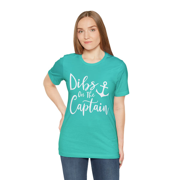 Dibs on the Captain Adult Unisex Jersey Short Sleeve Tee | Boating Lake Days Captain's Wife Girlfriend Daughter T-Shirt