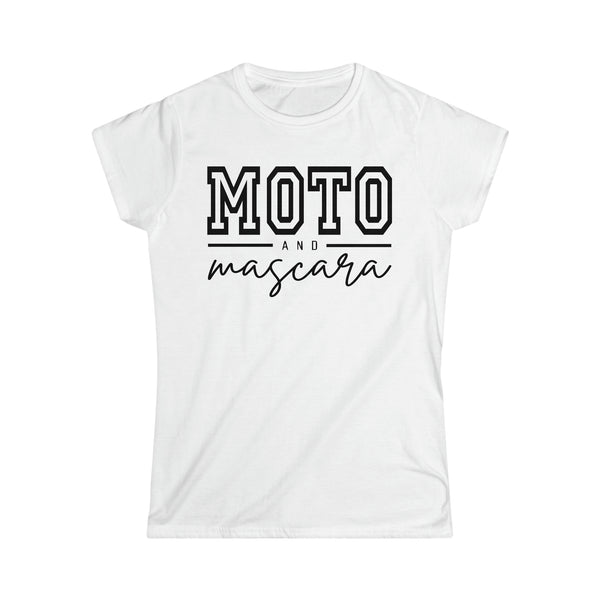 Ladies Moto and Mascara Softstyle Tee | Ladies Fit Moto and Mascara T-Shirt