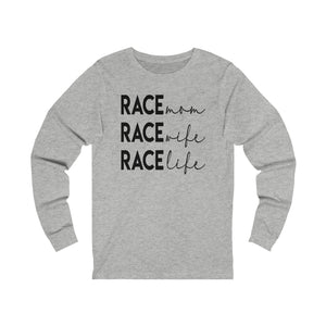 Race Mom Race Wife Race Life Unisex Jersey Long Sleeve Tee | Race Mom Wife Life Race Day Shirts