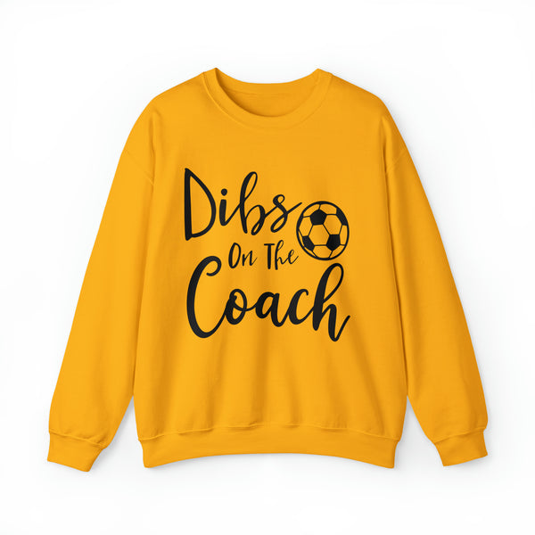 Dibs on the Soccer Coach Adult Unisex Heavy Blend™ Crewneck Sweatshirt | Soccer Coach's Wife Sweatshirt | Dibs on the Coach with Soccer Ball