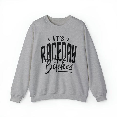 It's Raceday Bitches Adult Unisex Heavy Blend™ Crewneck Sweatshirt | Soft and Cozy Race Day Sweatshirt
