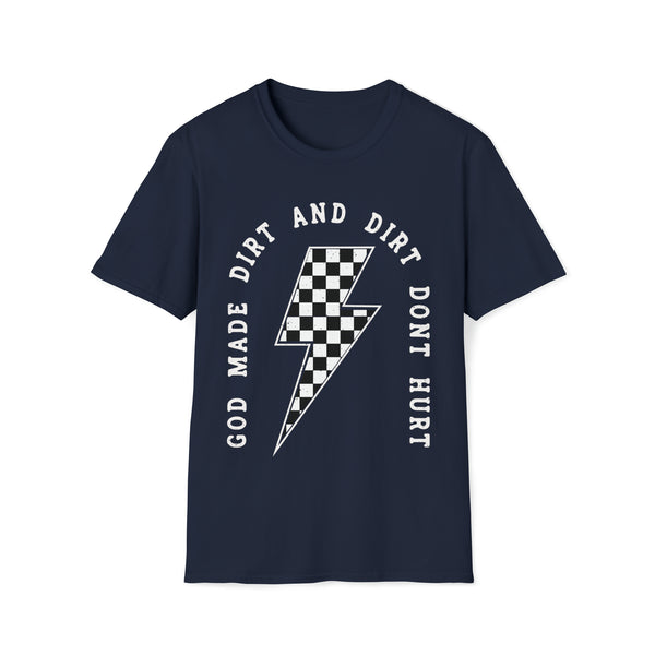 God Made Dirt and Dirt Don't Hurt with Checkered Lightning Bolt Adult Unisex Softstyle T-Shirt | Dirt Don't Hurt Race Day Shirt