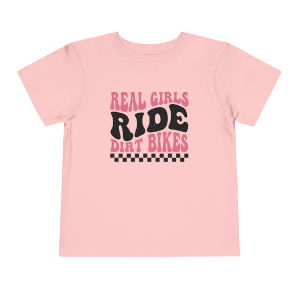 Real Girls Ride Dirt Bikes Toddler Short Sleeve Tee | Kids Moto Girl Shirt | Moto Girl Toddler T-Shirt