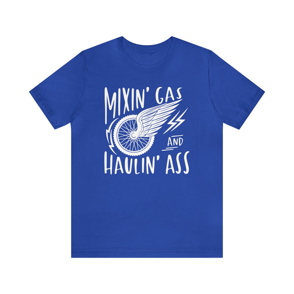 Mixin' Gas and Haulin' Ass Adult Unisex Jersey Short Sleeve Tee | Funny Race Dad Pit Crew Race Day Shirt