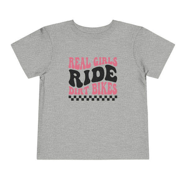 Real Girls Ride Dirt Bikes Toddler Short Sleeve Tee | Kids Moto Girl Shirt | Moto Girl Toddler T-Shirt