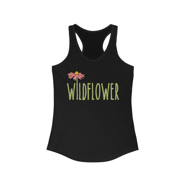 Ladies Wildflower Tank Top | Ideal Racerback Tank | In A Field of Roses Be A Wildflower Racerback Tank Top | Free Spirit Gypsy Soul
