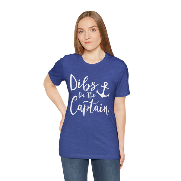 Dibs on the Captain Adult Unisex Jersey Short Sleeve Tee | Boating Lake Days Captain's Wife Girlfriend Daughter T-Shirt