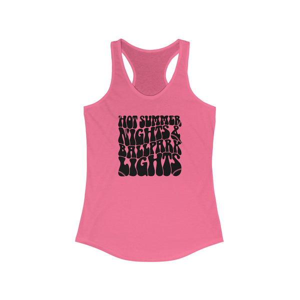 Hot Summer Nights and Ballpark Lights Ladies Ideal Racerback Tank | Number One Fan Baseball or Softball Mom or Girlfriend Game Day Tank