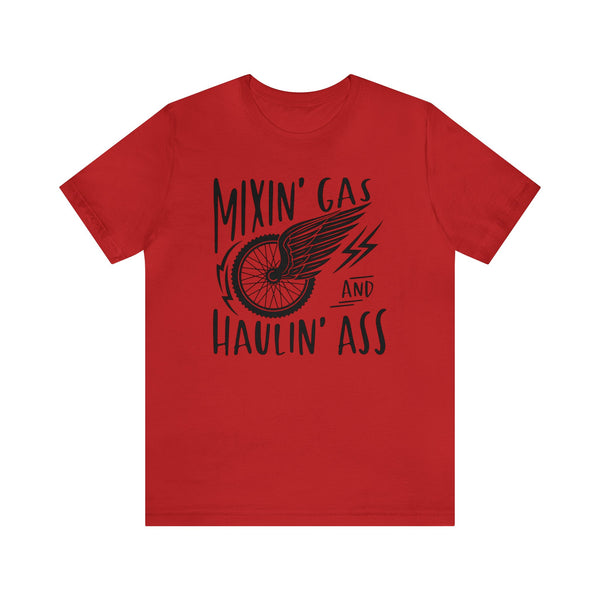 Mixin' Gas and Haulin' Ass Adult Unisex Jersey Short Sleeve Tee | Funny Race Dad Pit Crew Race Day Shirt