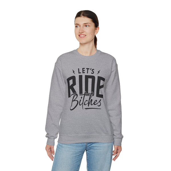 Let's Ride Bitches Adult Unisex Heavy Blend™ Crewneck Sweatshirt | Soft and Cozy Riding Day Sweatshirt