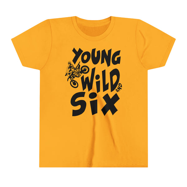 Young Wild and Six Birthday Youth Short Sleeve Tee | Kids Moto 6th Birthday Dirt Bike Tees | Dirt Bike Motocross Youth  T-Shirt