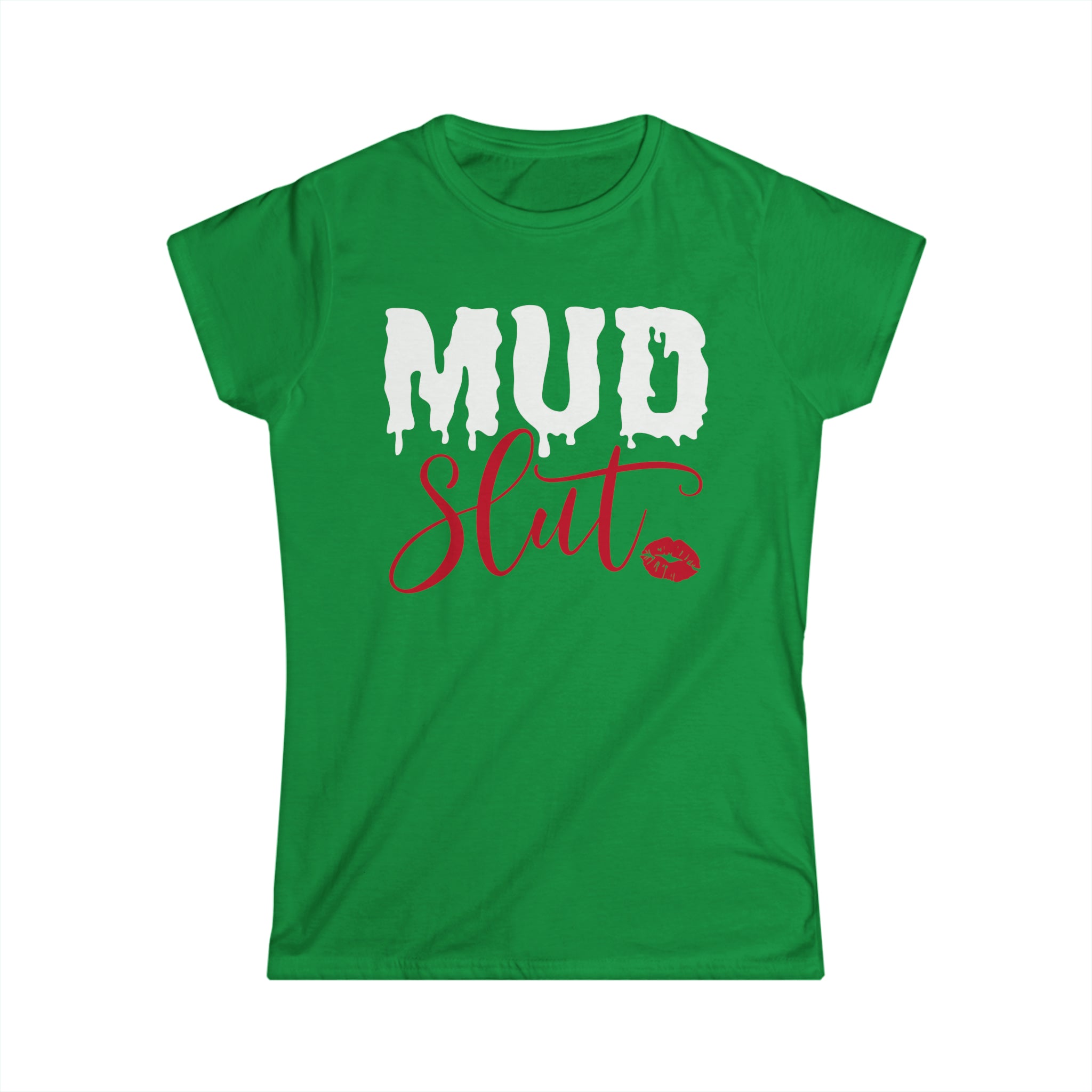 Ladies Mud Slut Softstyle Tee | Ladies Fit Mud Slut T-Shirt | Funny Ladies Muddin Getting Dirty SxS Off Road Riding Shirt