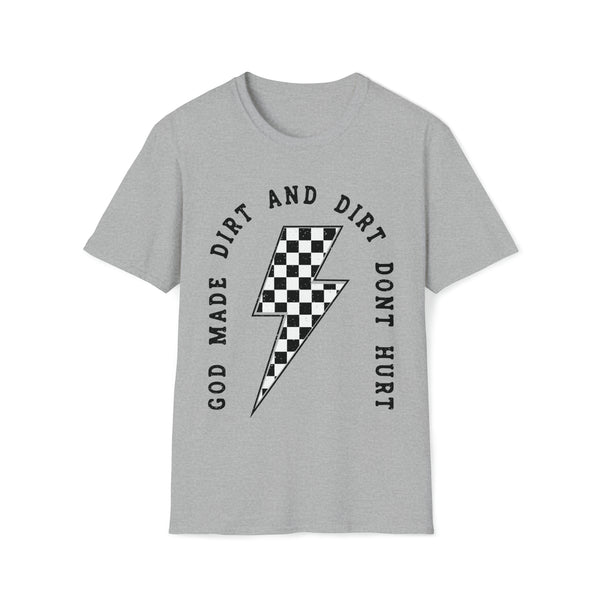 God Made Dirt and Dirt Don't Hurt with Checkered Lightning Bolt Adult Unisex Softstyle T-Shirt | Dirt Don't Hurt Race Day Shirt