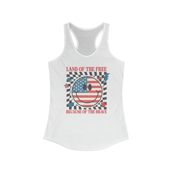 Land of the Free Because of the Brave Ladies Ideal Racerback Tank | Patriotic Race Themed 4th of July Racerback Tank Top