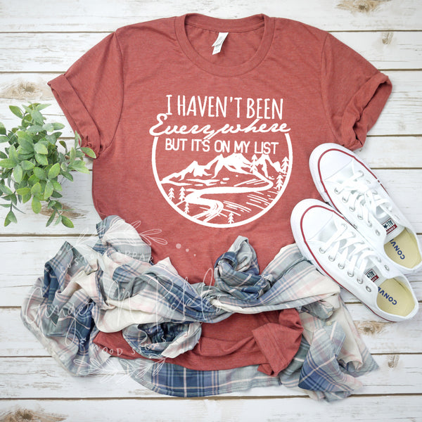 I Haven't Been Everywhere But It's On My List Adult Unisex Jersey Short Sleeve Tee | Adventure Hiking Travel T-Shirt