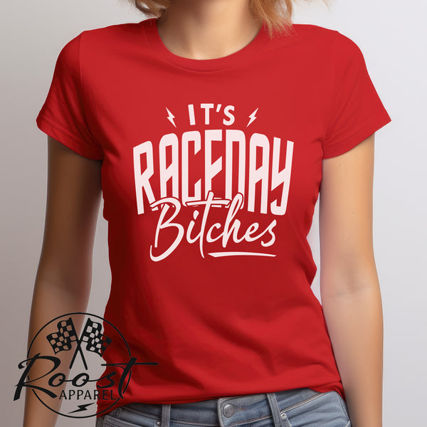 Ladies It's Raceday Bitches Softstyle Tee | Ladies Fit Race Day T-Shirt