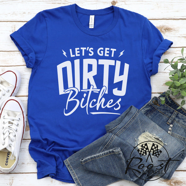 Let's Get Dirty Bitches Bitches Adult Unisex Jersey Short Sleeve Tee | Funny Ride Day Shirt | SxS Side By Side Motorcycle Riding Shirt