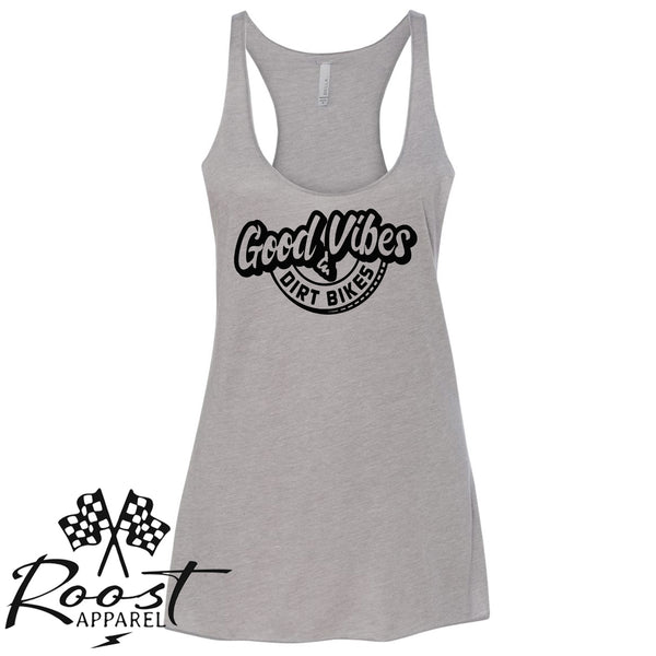 Good Vibes and Dirt Bikes Racerback Tank or Muscle Tank