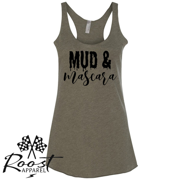 Ladies Mud and Mascara Racerback Tank or Muscle Tank