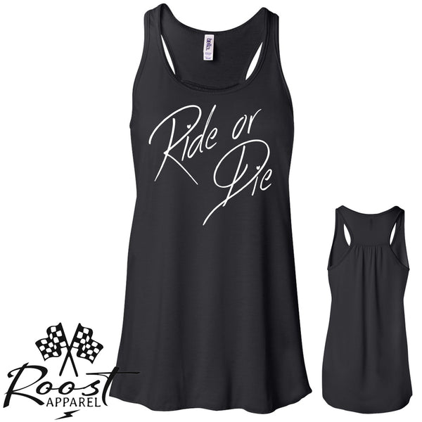 Ladies Ride or Die Racerback Tank or Muscle Tank