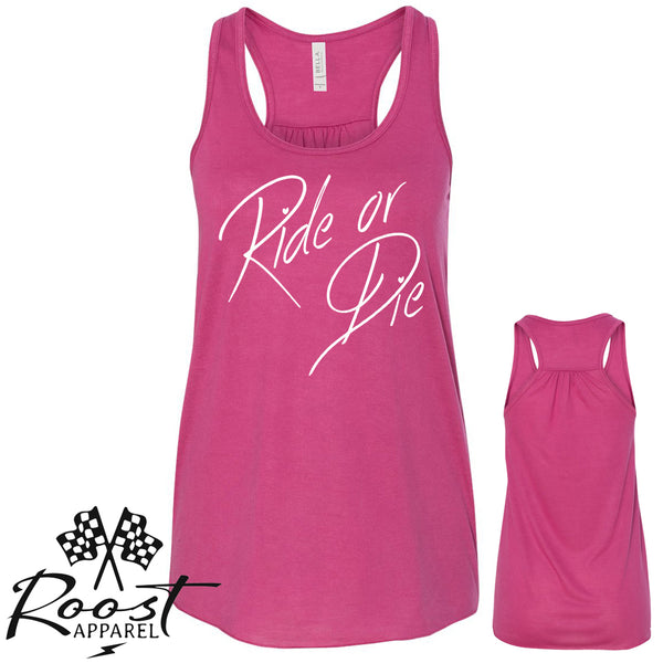 Ladies Ride or Die Racerback Tank or Muscle Tank