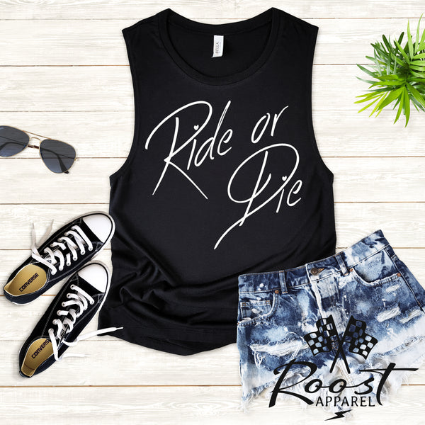 Ladies Ride or Die Racerback Tank or Muscle Tank