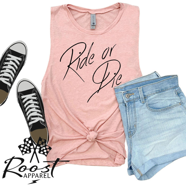 Ladies Ride or Die Racerback Tank or Muscle Tank