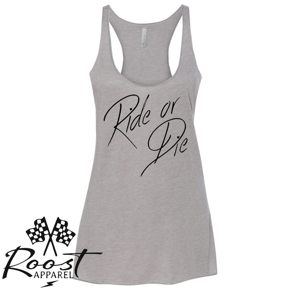 Ladies Ride or Die Racerback Tank or Muscle Tank